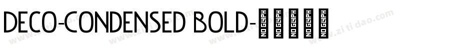 Deco-Condensed Bold字体转换